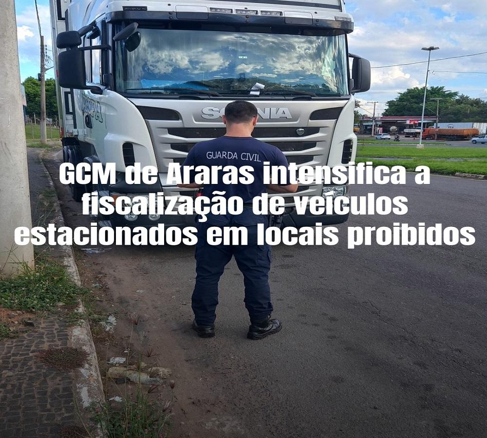 GCM de Araras intensifica a fiscalização de veículos estacionados em locais proibidos