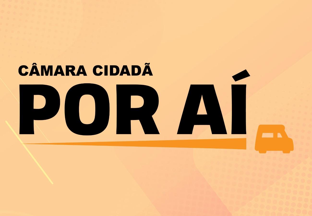 Programa “Câmara Cidadã por Aí” é aprovado pelos vereadores em sessão ordinária