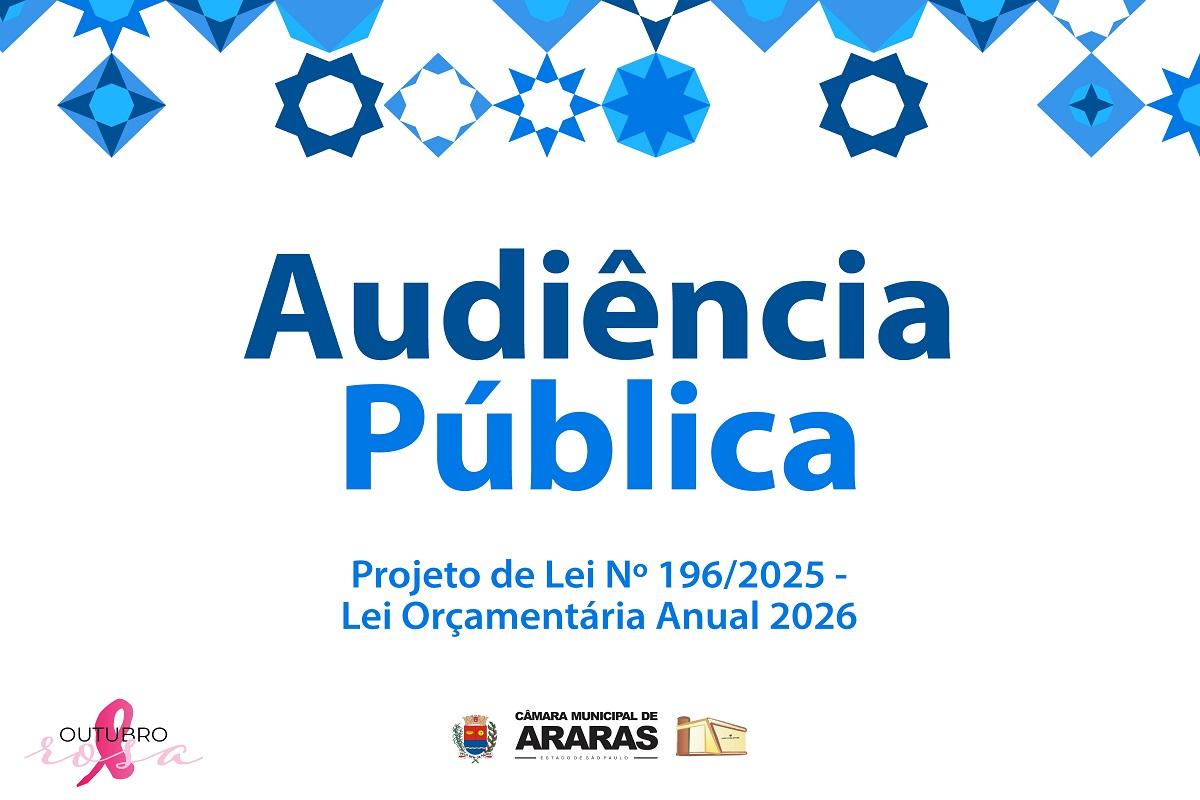Câmara promove audiência pública para discutir o orçamento municipal de 2026