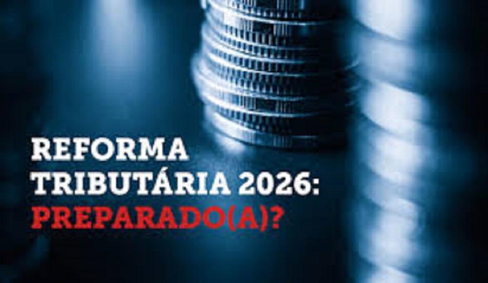 NOVA LEI DA REFORMA TRIBUTÁRIA É SANCIONADA E MUDARÁ IMPOSSÍVEL SISTEMA DE IMPOSTOS NO BRASIL