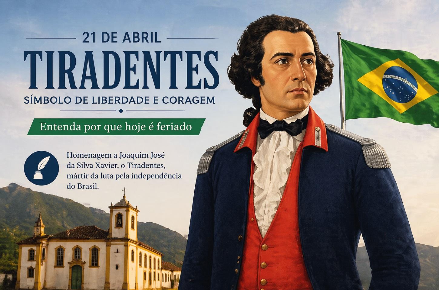 21 de Abril: Entenda por que hoje é feriado de Tiradentes