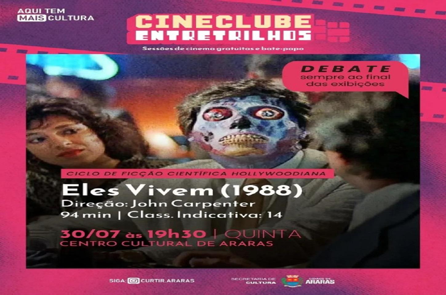 “Eles Vivem” é o cartaz do Cineclube Entretrilhos desta semana