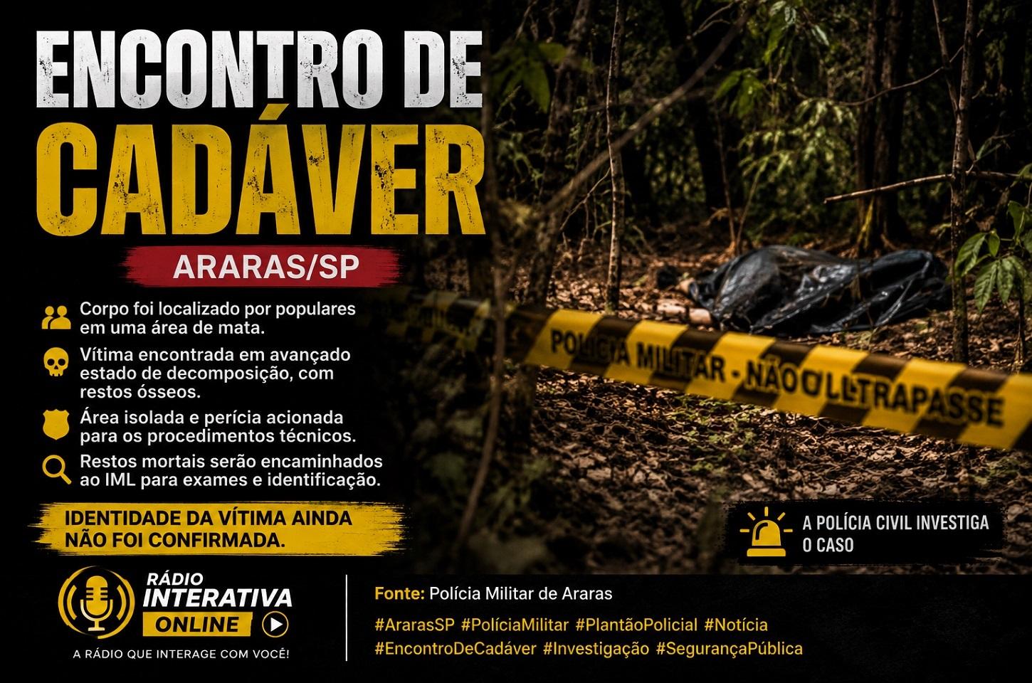 ENCONTRO DE CADÁVER EM ÁREA DE MATA EM ARARAS