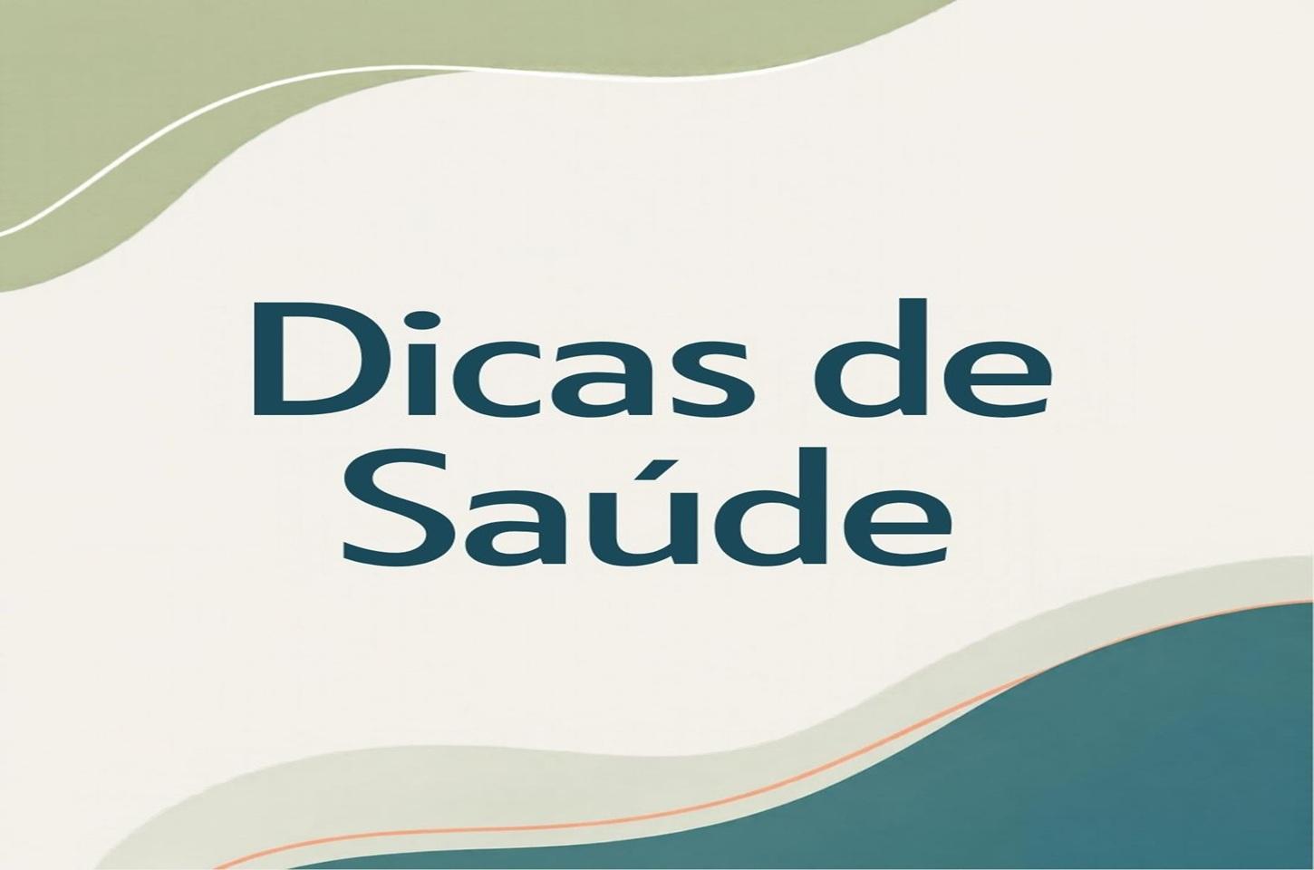 💙 DICA DE SAÚDE