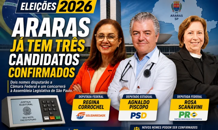 Araras já tem três candidaturas confirmadas para as eleições de 2026; confira quem são os nomes anunciados