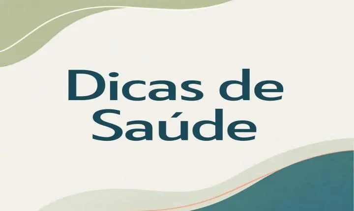 💙 DICA DE SAÚDE
